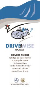 HAWAII DEPARTMENT OF TRANSPORTATION LAUNCHES 8TH ANNUAL PEDESTRIAN SAFETY MONTH WITH NEW GIRL SCOUTS PARTNERSHIP AND DRIVE WISE HAWAII BROCHURE