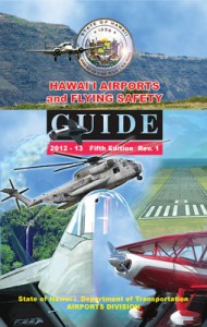 The Hawaii Airports and Flying Safety Guide (2012 – 2013 Fifth Edition rev 1) Cover
